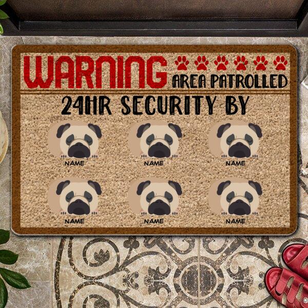 Warning Area Patrolled 24hr Security By - Personalized Dog Doormat