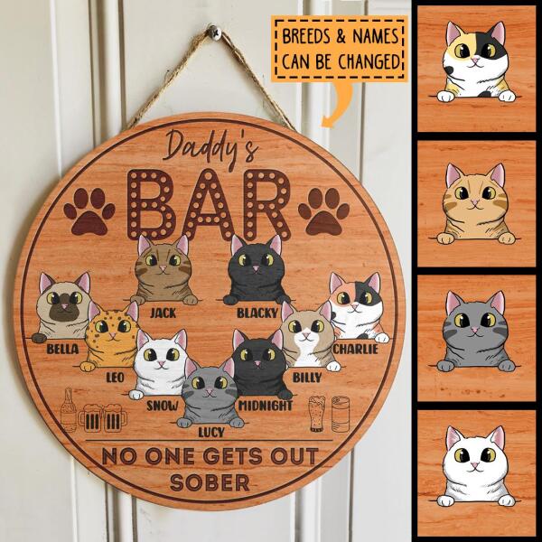 Daddy's Bar No One Gets Out Sober - Personalized Cat Door Sign