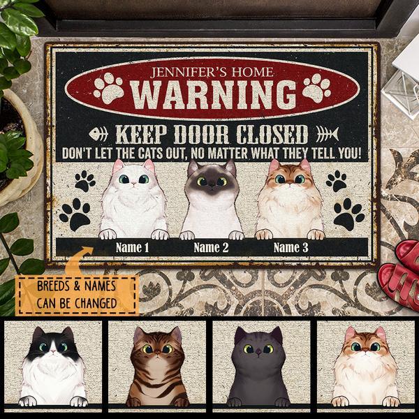 Warning Keep Door Closed - Retro Style - Personalized Cat Doormat