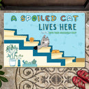 Spoiled Cats Live Here - Blue Mat - Personalized Cat Doormat