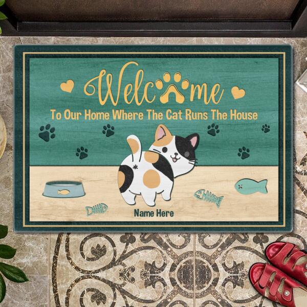 Welcome To Our Home Where The Cat Runs The House - Cats Look Back - Personalized Cat Doormat