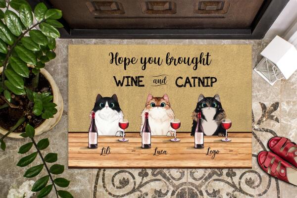 Hope You Brought Wine And Catnip - Personalized Cat Doormat