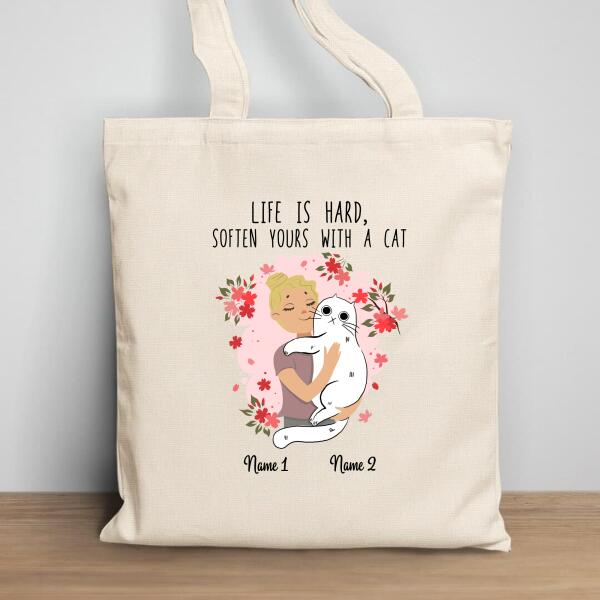 Life Is Hard, Soften Yours With A Cat - Personalized Cat Tote Bag