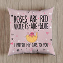 I Prefer My Cats To You - Personalized Cat Pillow