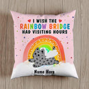 I Wish The Rainbow Bridge Had Visiting Hours - Personalized Cat Pink Pillow