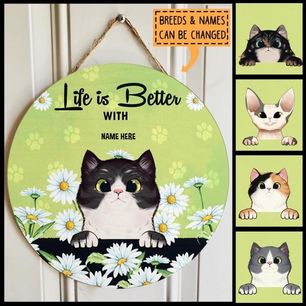 Life Is Better With Cats - Daisy Field - Personalized Cat Door Sign