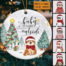 Baby It's Cold Outside - Cats Standing On Snow - Personalized Cat Christmas Ornament