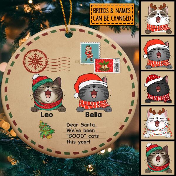 We've Been Good Cats Letter Background Circle Ceramic Ornament - Personalized Cat Lovers Decorative Christmas Ornament