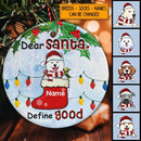 Dear Santa Define Good Ice Blue Circle Ceramic Ornament - Personalized Dog Lovers Decorative Christmas Ornament