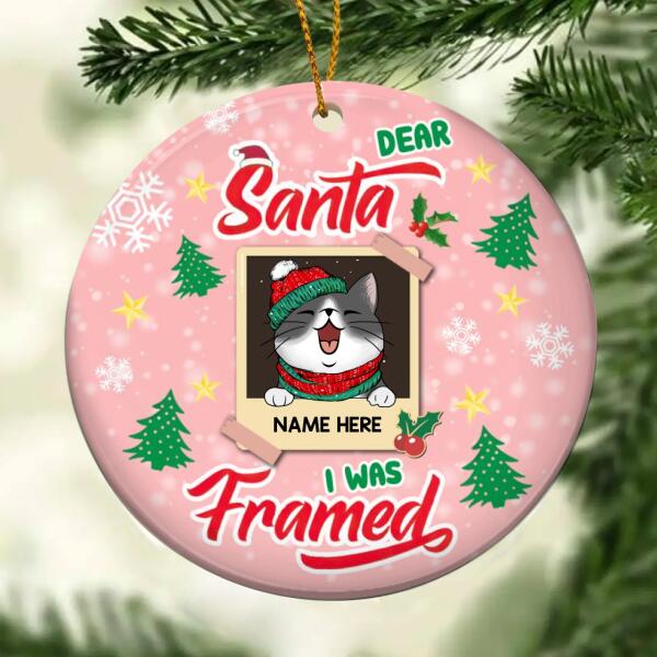Personalised Dear Santa I Was Framed Circle Ceramic Ornament - Personalized Cat Lovers Decorative Christmas Ornament