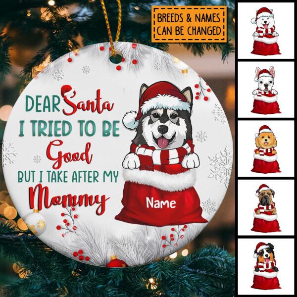I Tried To Be Good Santa's Sack Silver Circle Ceramic Ornament - Personalized Dog Lovers Decorative Christmas Ornament