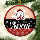 Personalised Let It Snow Red & Black Circle Ceramic Ornament - Personalized Dog Lovers Decorative Christmas Ornament