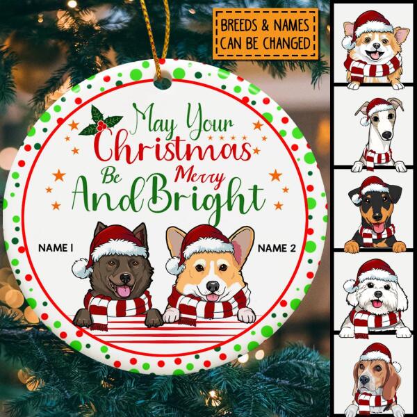 May Your Xmas Be Merry And Bright White Circle Ceramic Ornament - Personalized Dog Lovers Decorative Christmas Ornament