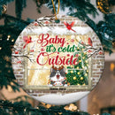 Baby It's Cold Outside Brick Wall Window Circle Ceramic Ornament - Personalized Cat Lovers Decorative Christmas Ornament