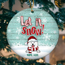 Personalised Let It Snow Wooden Circle Ceramic Ornament - Personalized Dog Lovers Decorative Christmas Ornament