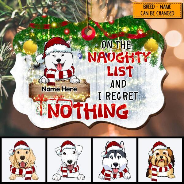 On The Naughty List And I Regret Nothing Ornate Shaped Wooden Ornament - Personalized Dog Decorative Christmas Ornament