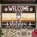 Welcome To The Shitshow Hope You Brought Alcohol - Custom Background Color - Personalized Cat Doormat