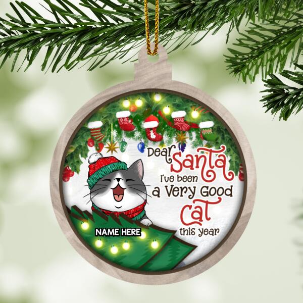 I've Been A Very Good Cat White Background Ball Shaped Wooden Ornament - Personalized Cat Decorative Christmas Ornament