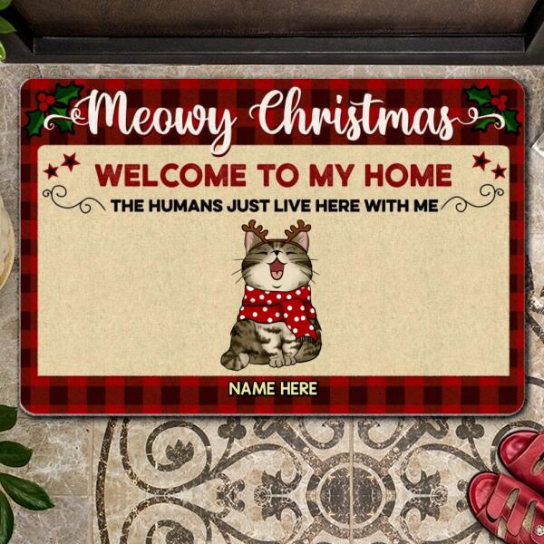 Meowy Christmas - Welcome To Our Home The Humans Just Live Here With Us - Cat V1 - Personalized Cat Christmas Doormat