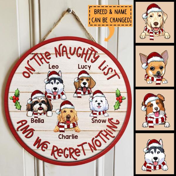 On The Naughty List And We Regret Nothing - Pale Wooden Red Around - Personalized Dog Christmas Door Sign