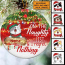 On The Naughty List And I Regret Nothing Faded Red Circle Ceramic Ornament - Personalized Cat Lovers Christmas Ornament