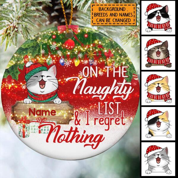 On The Naughty List And I Regret Nothing Faded Red Circle Ceramic Ornament - Personalized Cat Lovers Christmas Ornament