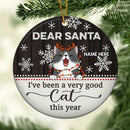 Dear Santa I've Been Very A Good Cat Brown Wooden Circle Ceramic Ornament - Personalized Cat Lovers Christmas Ornament