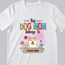 This Dog Mom Belongs To, Dog With Floral Background, Personalized Dog Breeds T-shirt, Dog Moms Gifts