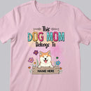 This Dog Mom Belongs To, Dog With Floral Background, Personalized Dog Breeds T-shirt, Dog Moms Gifts