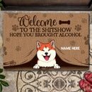 Welcome To The Shitshow Hope You Brought Alcohol, Dog Peeking From Curtain, Personalized Dog Breeds Doormat