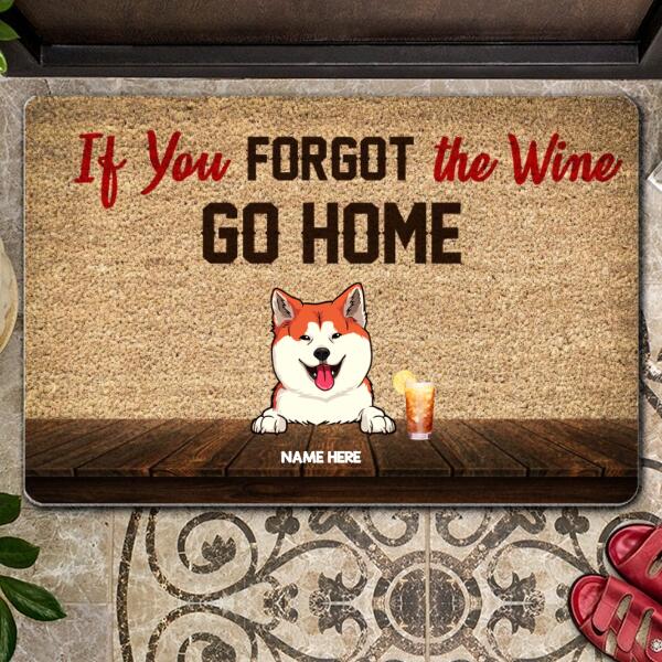 If You Forgot The Wine Go Home, Personalized Dog Breeds Doormat, Dog Lovers Gifts