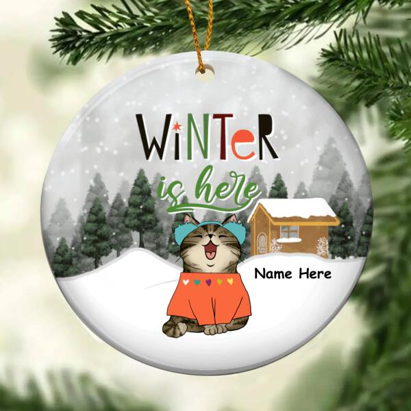 Winter Is Here Circle Ceramic Ornament, Pine Tree Forest And Snow, Personalized Cat Lovers Decorative Christmas Ornament