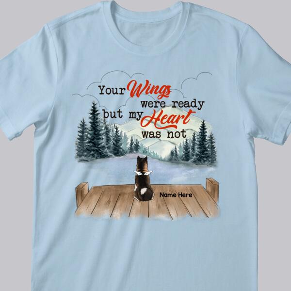 Your Wings Were Ready But My Heart Was Not, Beach Or Mountain Background, Personalized Angel Dog T-shirt