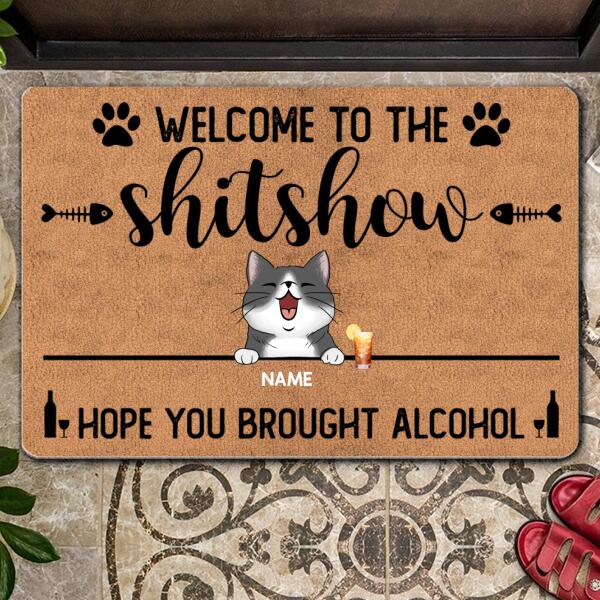 Welcome To The Shitshow Hope You Brought Alcohol, Personalized Cat Breeds Doormat, Gifts For Cat Lovers, Home Decor