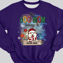 This Dog Mom Belongs To, Dogs And Flowers Sweatshirt, Personalized Dog Breeds Sweatshirt, Gifts For Dog Lovers