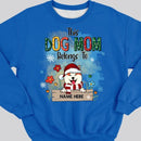 This Dog Mom Belongs To, Dogs And Flowers Sweatshirt, Personalized Dog Breeds Sweatshirt, Gifts For Dog Lovers