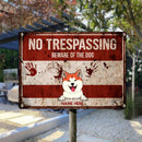 No Trespassing Beware Of The Dogs, Blood Hands, Personalized Dog Breeds Metal Sign