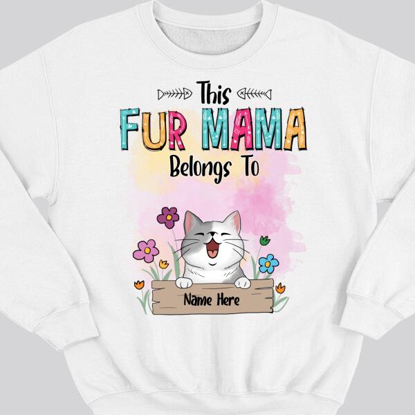 This Fur Mama Belongs To, Pet & Flowers, Personalized Dog & Cat Sweatshirt, Sweatshirt For Pet Lovers