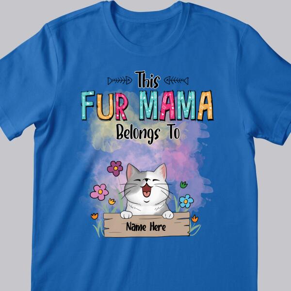 This Fur Mama Belongs To, Pet & Flowers, Personalized Dog & Cat T-shirt, T-shirt For Pet Lovers
