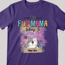 This Fur Mama Belongs To, Pet & Flowers, Personalized Dog & Cat T-shirt, T-shirt For Pet Lovers