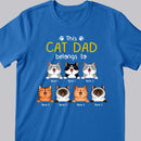 This Cat Dad Belongs To - Personalized Cat T-shirt