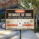 Beware Of Dogs You Have Been Warned, Warning Sign, Personalized Dog Breeds Metal Sign, Funny Outdoor Decor