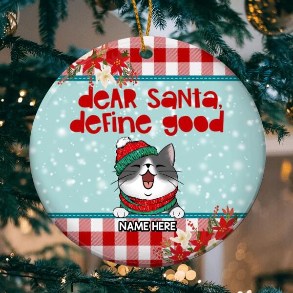 Dear Santa Define Good, Winter Snow, Buffalo Plaid Circle Ceramic Ornament, Personalized Christmas Cat Breeds Ornament