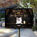Welcome To Our Backyard Bar, Proudly Serving Whatever You Bring, Black Background, Cat & Beverage Sign, Personalized Cat Breeds Metal Sign