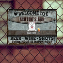Welcome To My Bar Every Hour Is Happy, Beer Wine Shots Sign, Personalized Dog Breeds Metal Sign, Bar Decor