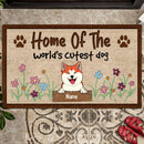 Home Of The World's Cutest Dog, Dog & Flower Doormat, Personalized Dog Breeds Doormat, Cute Home Decor