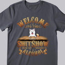 Welcome To Shitshow, Hope You Brought Alcohol, Art Letters Background, Personalized Dog Lovers T-shirt