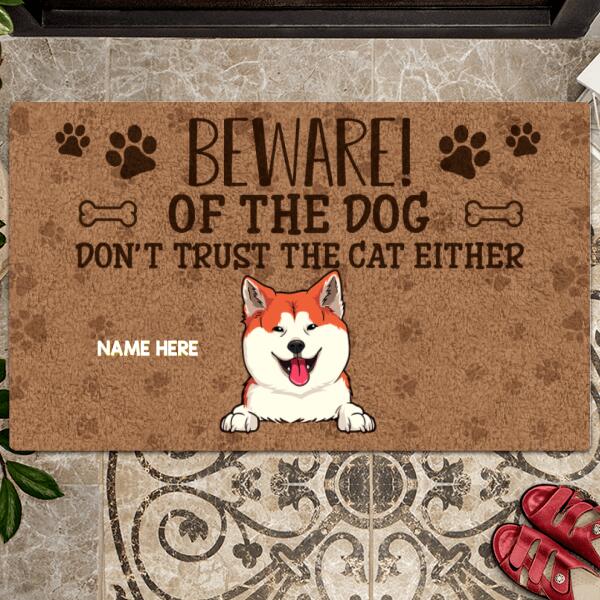 Beware Of The Dogs Don't Trust The Cats Either, Warning Doormat, Personalized Dog & Cat Doormat