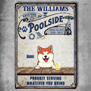 Backyard Poolside Good Friends Good Times Proudly Serving Whatever You Bring, Personalized Dog & Cat Metal Sign