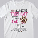 All I Need Is This Cat And That Other Cat, Leopard Paws And Flowers Background, Pink Letters, Personalized Cat Lovers T-shirt